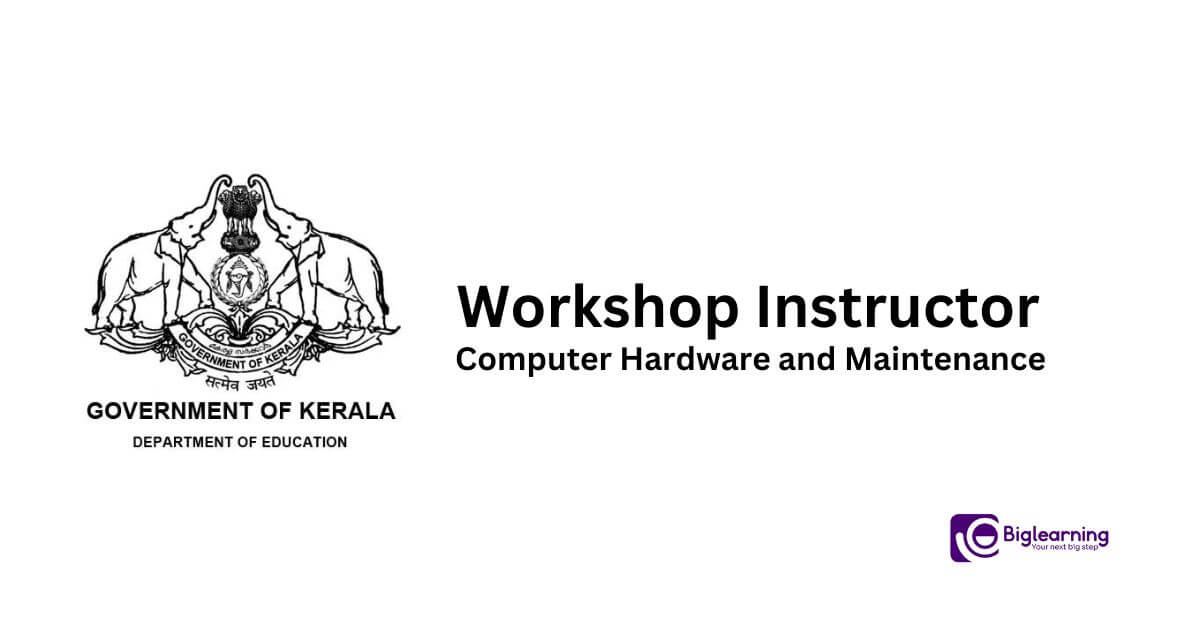 Workshop Instructor in Computer Hardware and Maintenance